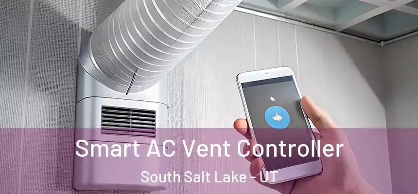  Smart AC Vent Controller South Salt Lake - UT